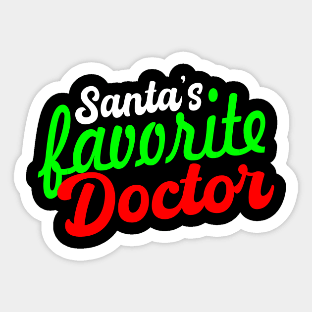 Santa's Favorite Doctor Sticker by King Chris